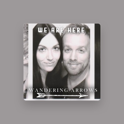 Listen to Wandering Arrows, watch music videos, read bio, see tour dates & more!