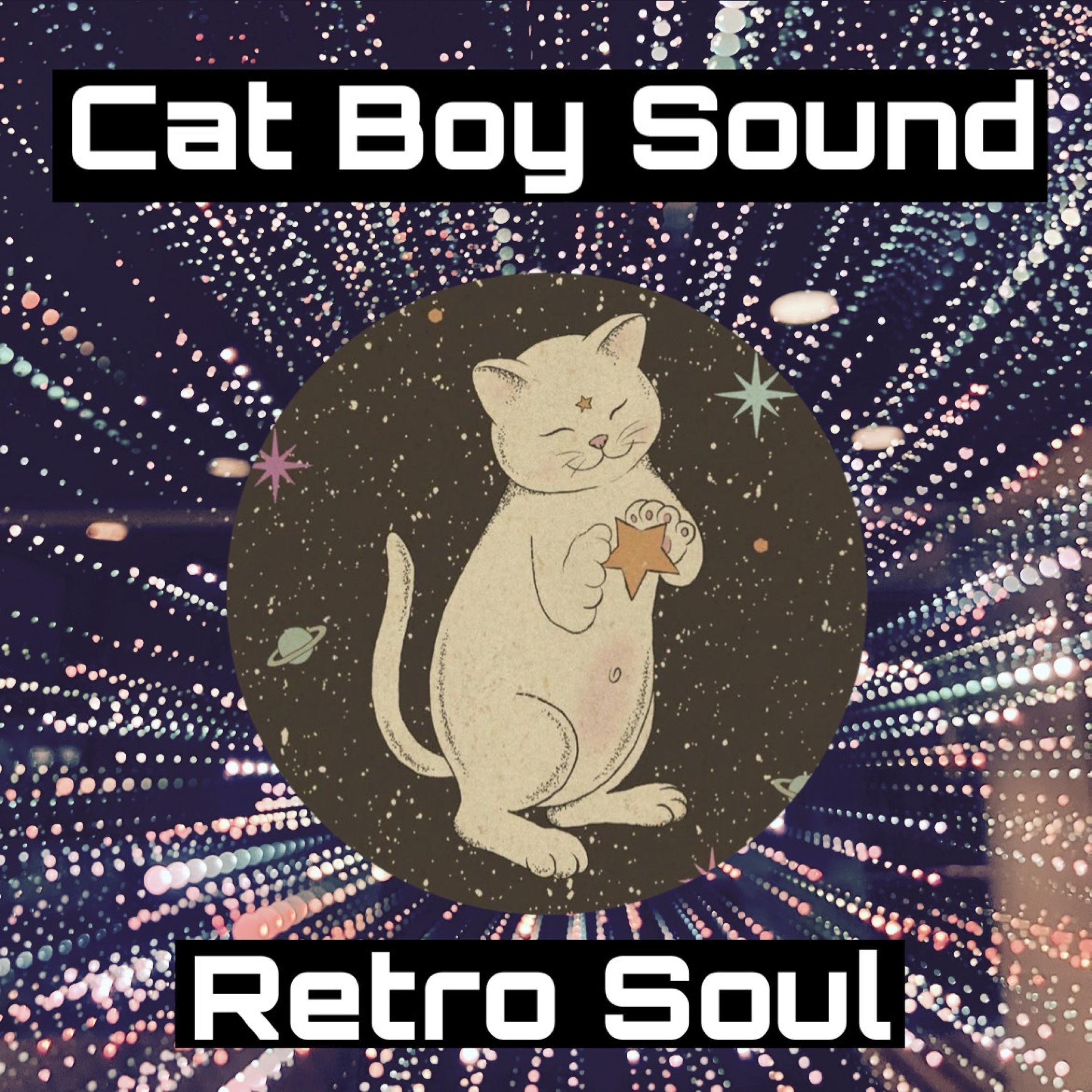 Cat Boy Sound - Retro Soul