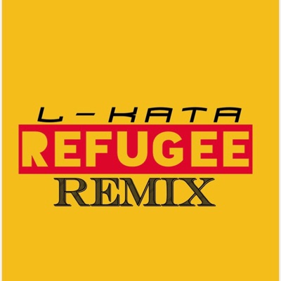 Refugee (Remix) - Single