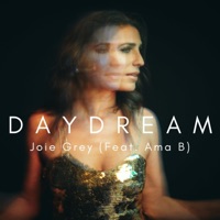 Daydream (feat. Ama B.) - Single - JOIE GREY