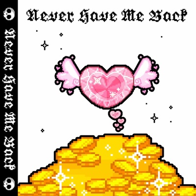 Never Have Me Back (feat. Noah Wolf) - Single