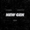 New Gen (feat. HXNNYVOY & KELS!) - 213Reese lyrics