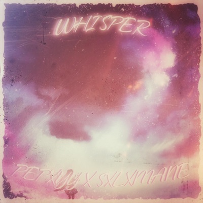 WHISPER (feat. SXLXMANE) - Single