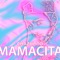 Mamacita - Chazulito lyrics