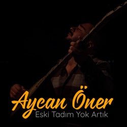 Eski Tadım Yok Artık