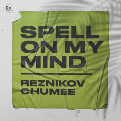Spell On My Mind - Single