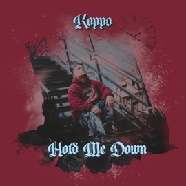 Hold Me Down Koppo