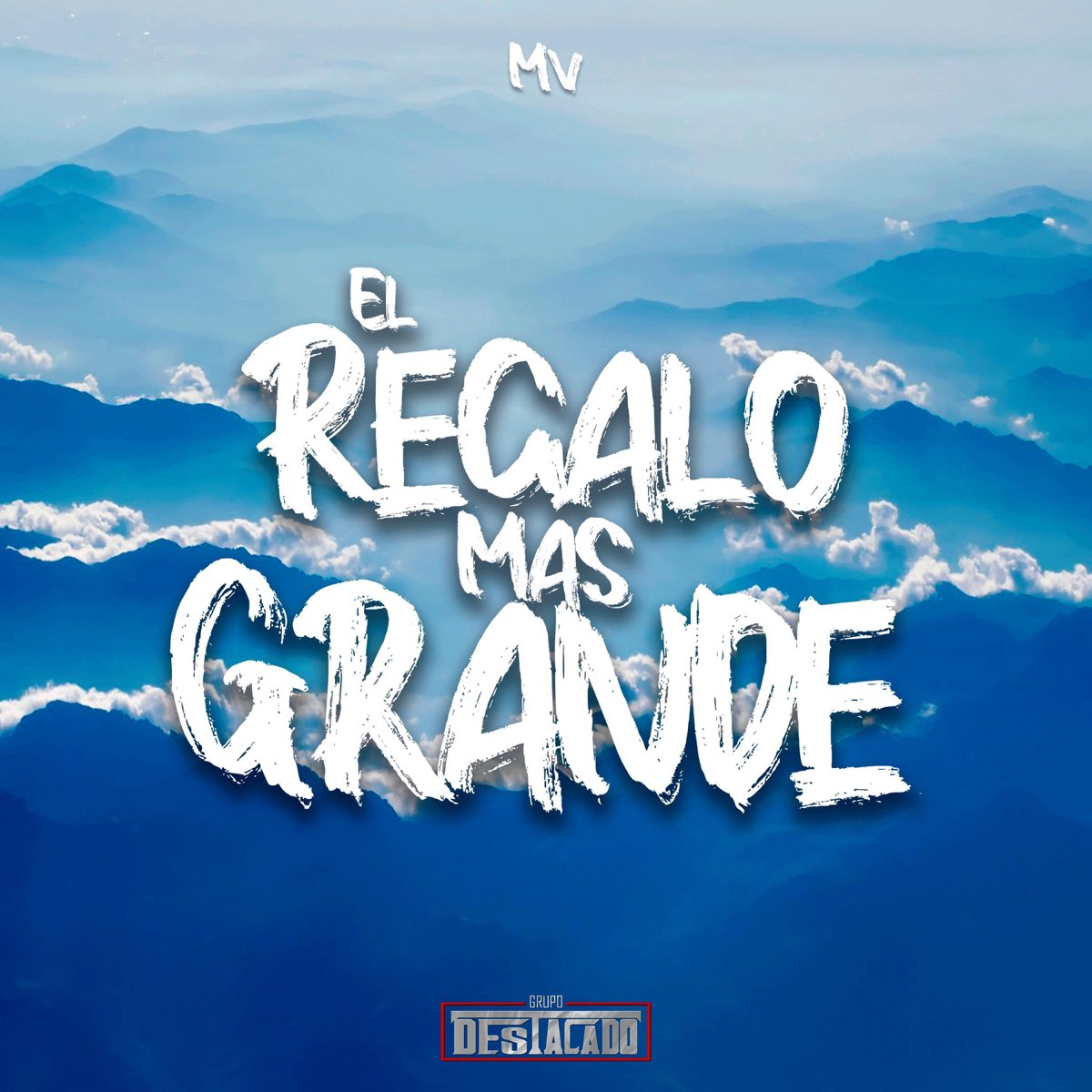 El Regalo Mas Grande - Single - Album by Grupo Destacado - Apple Music
