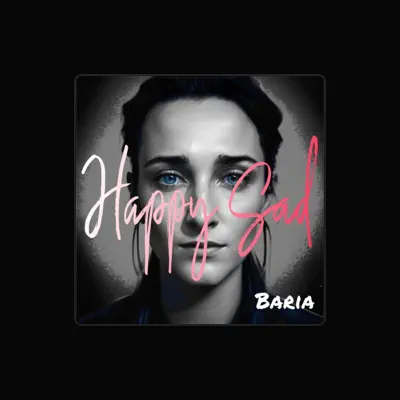 Listen to Baria, watch music videos, read bio, see tour dates & more!
