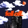 Fell Off - Single