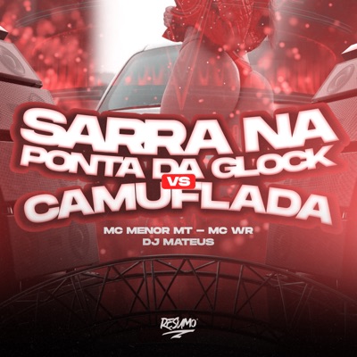Sarra na Ponta da Glock X Camuflada - Single