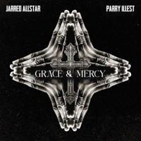 Grace & Mercy - Single - Parry Illest & Jarred Allstar