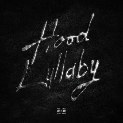 Hood Lullaby - Single