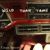 Wild Than Tame - Single