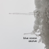 Akatuki - Blue Ocean