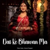 Dai Ke Bhawan Ma - Single