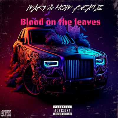 Blood on the leaves (freestyle) (feat. Marv) - Single