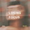 Losing Focus - NSL BUZZ lyrics