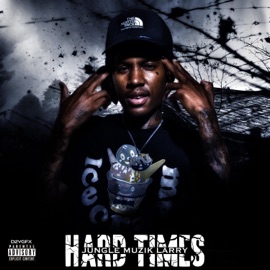 Hard Times Jungle Muzik Larry
