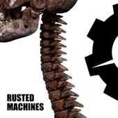 Rusted Machines artwork