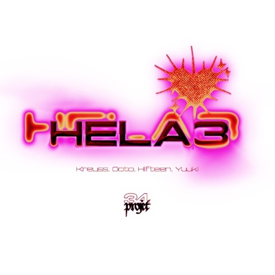 HELA#3 (feat. Kreuss, Octo, Hifteen & Yuuki) - Single