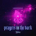  - Prayers in the Dark