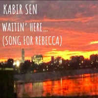 Waitin' Here - Single - Kabir Sen
