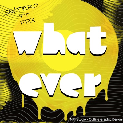 WHATEVER (feat. SANTIERO & PRX) - Single