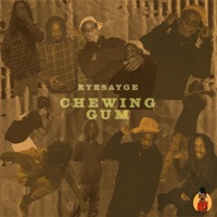 Chewing Gum - Single - Eyesayge