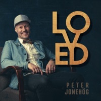 Loved - Single - Peter Jonehög