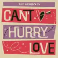 Cant Hurry Love