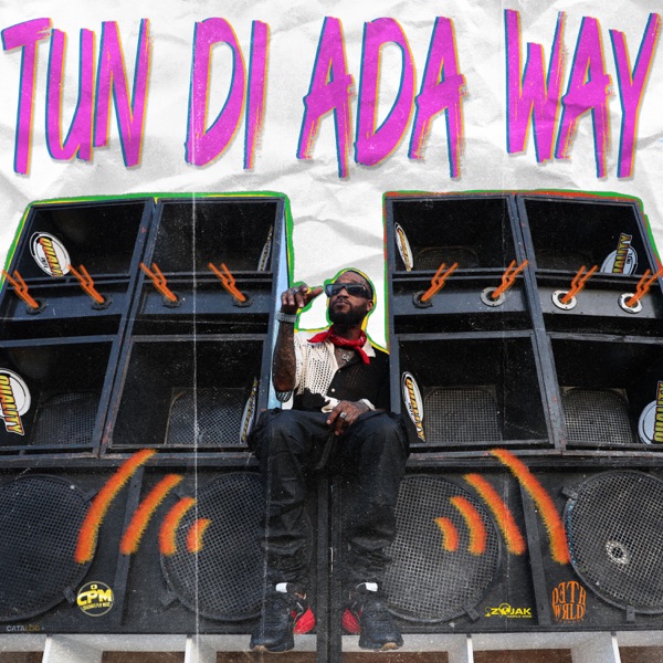 Tun Di Ada Way - Single