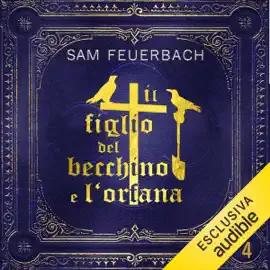 Il figlio del becchino e l'orfana: Libro 4: Il figlio del becchino 4