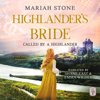 Highlander's Bride: A Scottish Historical Time Travel romance - Mariah Stone