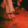 Make iT sHaKE (feat. 241two_k) - Single