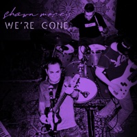 We're Gone - Single - Shawn Mocey