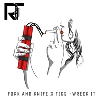 Wreck It - Single - Fork and Knife & Tigs