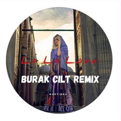 La La Love (Burak Cilt Remix) - Single