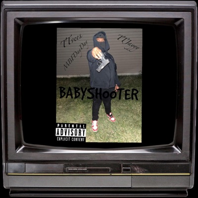babySHOOTER (feat. MBFdayday & TTvees) - Single