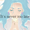 It's Never Too Late - karaku