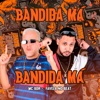 Bandida Má - Single