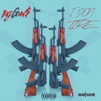 I Don Tire - Single - BigGun$