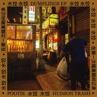 Dumplings EP - Pootie & Hudson Trash
