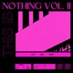 This Is Nothing Vol II Single