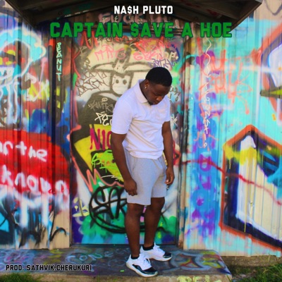 Captain Save a Hoe (feat. Sathvik Cherukuri) - Single