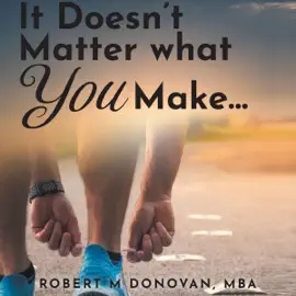 It Doesn't Matter What You Make... (Unabridged)