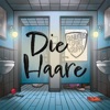 Die Haare - Single