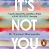 It's Not You - Ramani Durvasula