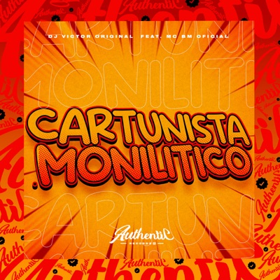 Cartunista Monilitico (feat. MC BM OFICIAL) - Single