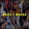 Baile y Mueca (feat. Eliezer Wz, Andel King, Yeiglo MC & La Wa) - Single